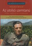 Misch, Rochus - Az utolsó szemtanú [antikvár]