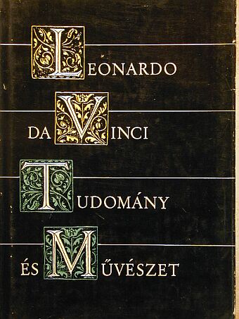 Leonardo da Vinci - Tudomány és művészet [antikvár]