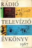 LÉVAI BÉLA - Rádió és televízió évkönyv 1967 [antikvár]
