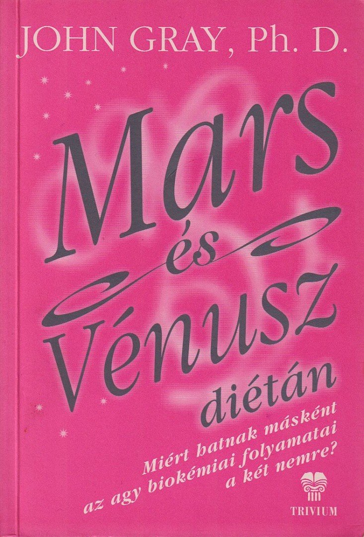 John Gray - Mars és Vénusz diétán [antikvár]