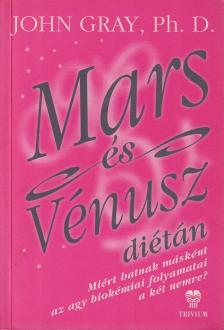 John Gray - Mars és Vénusz diétán [antikvár]