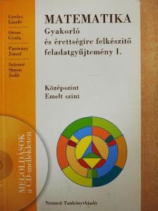 Gerőcs László - Matematika - Gyakorló és érettségire felkészítő feladatgyűjtemény I. [antikvár]