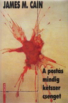 James M. Cain - A postás mindig kétszer csenget [antikvár]