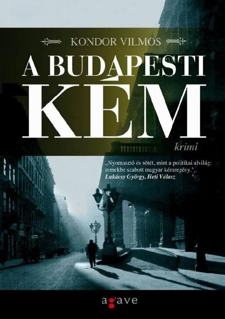Kondor Vilmos - A budapesti kém [antikvár]