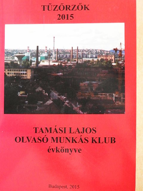 Balázs Sándor Turza - Tűzőrzők 2015 [antikvár]