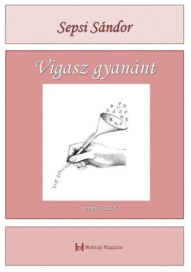 Sepsi Sándor - Vigasz gyanánt