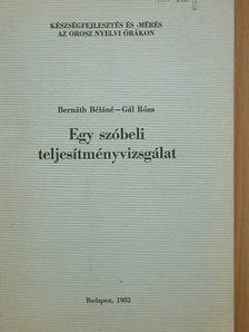 Bernáth Béláné - Egy szóbeli teljesítményvizsgálat [antikvár]