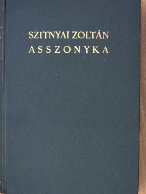 Szitnyai Zoltán - Asszonyka [antikvár]