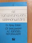 Dr. Ajkay Zoltán - Öt tanulmány az egészség reformjáért (dedikált példány) [antikvár]