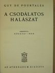 Guy de Pourtalés - A csodálatos halászat [antikvár]