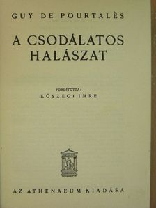 Guy de Pourtalés - A csodálatos halászat [antikvár]