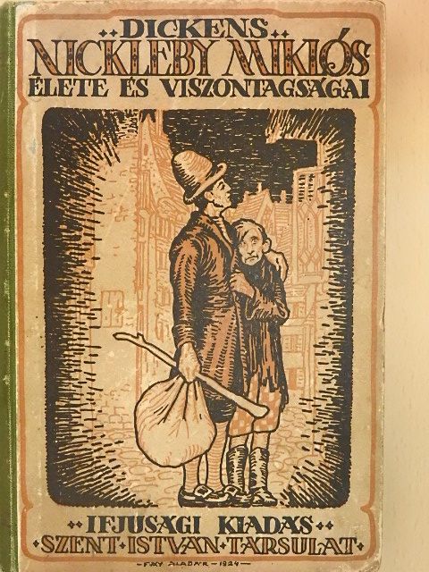 Ch. Dickens - Nickleby Miklós élete és viszontagságai [antikvár]