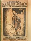 Ch. Dickens - Nickleby Miklós élete és viszontagságai [antikvár]