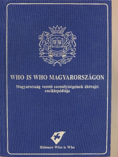 Who is Who Magyarországon [antikvár]
