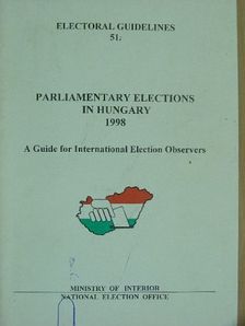 Dr. Csalótzky György - Parliamentary Elections In Hungary 1998 [antikvár]
