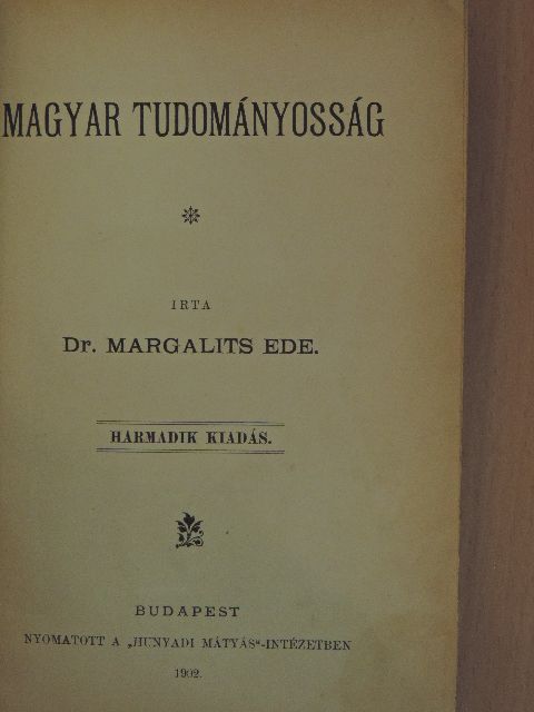 Dr. Margalits Ede - Magyar tudományosság [antikvár]