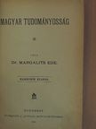 Dr. Margalits Ede - Magyar tudományosság [antikvár]