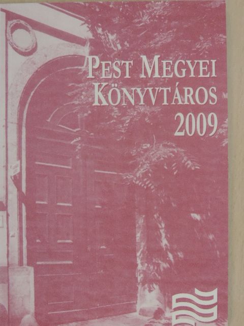Balogh Istvánné - Pest megyei könyvtáros 2009/1. [antikvár]