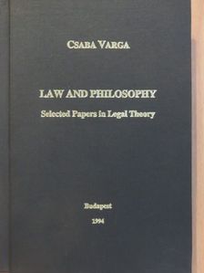 Csaba Varga - Law and Philosophy [antikvár]
