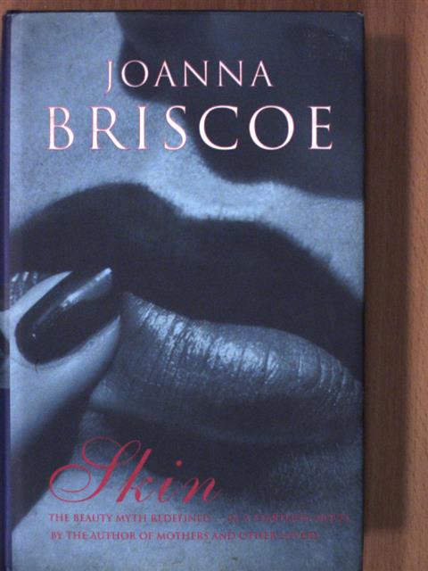 Joanna Briscoe - Skin [antikvár]