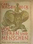 Carl Hagenbeck - Von Tieren und Menschen [antikvár]