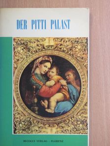 Roberto Bartolini - Der Pitti Palast [antikvár]