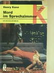 Henry Kane - Mord im Sprechzimmer [antikvár]