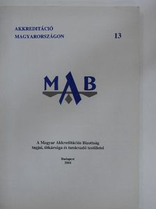 A Magyar Akkreditációs Bizottság tagjai, titkársága és tanácsadó testületei [antikvár]