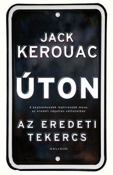 Jack KEROUAC - Úton - Az eredeti tekercs