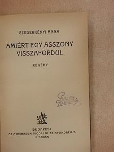 Szederkényi Anna - Amiért egy asszony visszafordul [antikvár]