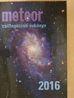Almár Iván - Meteor csillagászati évkönyv 2016 [antikvár]