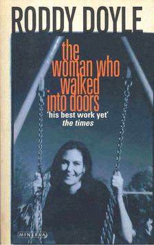 Roddy Doyle - The Woman Who Walked Into Doors [antikvár]