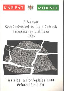 A Magyar Képzőművészek és Iparművészek Társaságának kiállítása 1996 (erdélyi művészek) [antikvár]
