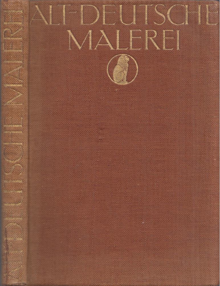 Heidrich, Ernst - Die altdeutsche Malerei [antikvár]