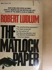 Robert Ludlum - The Matlock Paper [antikvár]