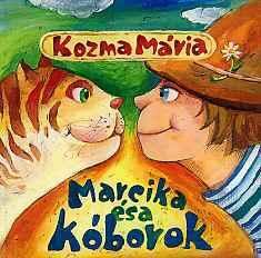 Kozma Mária - Marcika és a kóborok [antikvár]