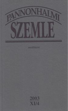 Sulyok Elemér (főszerk.) - Pannonhalmi Szemle 2003 XI/4. [antikvár]
