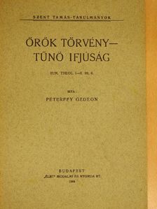 Péterffy Gedeon - Örök törvény - Tűnő ifjúság [antikvár]