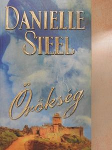 Danielle Steel - Örökség [antikvár]