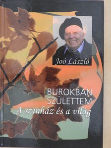 Joó László - Burokban születtem (dedikált példány) [antikvár]