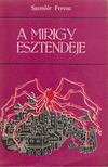 Szemlér Ferenc - A mirigy esztendeje [antikvár]