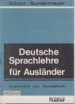 Schulz, Hans, Sundermeyer, Wilhelm, Thies, B. Dr. - Deutsche Sprachlehre für Ausländer [antikvár]