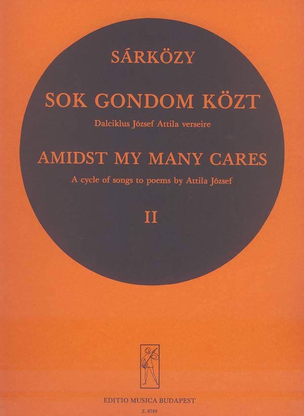 SÁRKÖZY ISTVÁN - SOK GONDOM KÖZT,DALCIKLUS JÓZSEF ATTILA VERSEIRE II.(COMPOSER`S MANUSCRIPT)