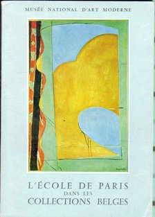 L'école de Paris dans les collections Belges [antikvár]