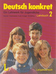 Neuner, Gerd, Desmarets, Peter, Funk, Hermann, Krüger, Michael, Theo Scherling - Deutsch konkret - Lehrbuch 2. [antikvár]