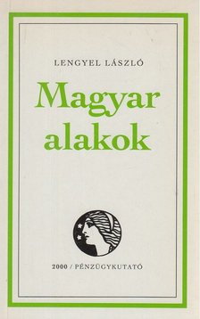 Lengyel László - Magyar alakok [antikvár]