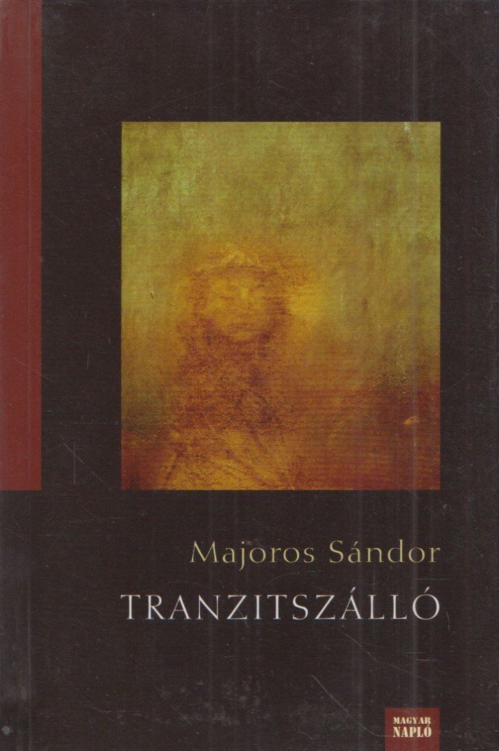 MAJOROS SÁNDOR - Tranzitszálló [antikvár]