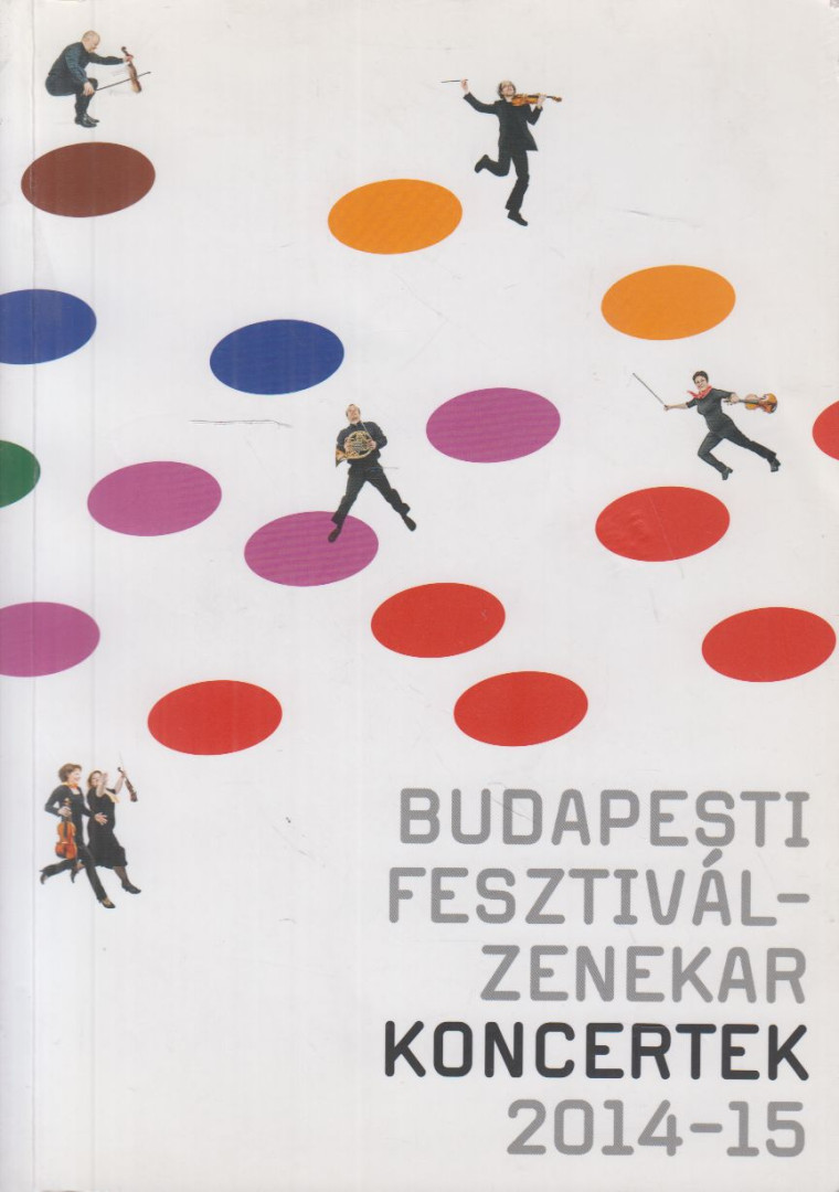 Győri László - Budapesti Fesztiválzenekar Koncertek 2014-2015 [antikvár]
