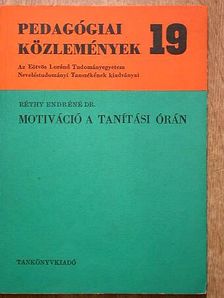 Dr. Réthy Endréné - Motiváció a tanítási órán [antikvár]