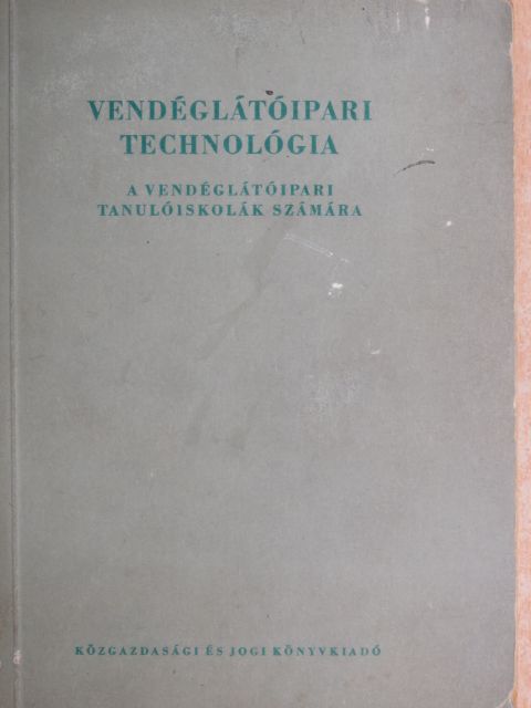 Schulhof Géza - Vendéglátóipari technológia [antikvár]